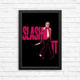 Slash It - Posters & Prints