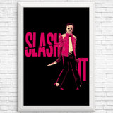 Slash It - Posters & Prints