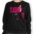 Slash It - Sweatshirt