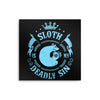 Sloth is My Sin - Metal Print