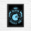 Sloth is My Sin - Posters & Prints