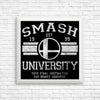 Smash University - Posters & Prints