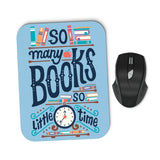 So Many Books - Mousepad
