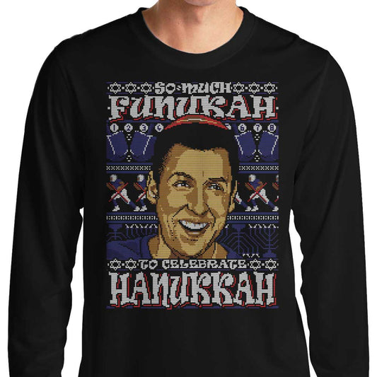 So Much Funukah - Long Sleeve T-Shirt