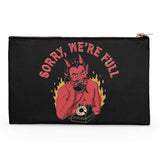 Sorry We're Full - Accessory Pouch