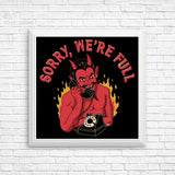 Sorry We're Full - Posters & Prints