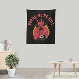 Sorry We're Full - Wall Tapestry
