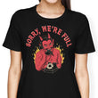 Sorry We're Full - Women's Apparel