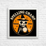 Spelling Champ - Posters & Prints