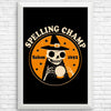 Spelling Champ - Posters & Prints