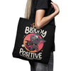 Stay Bloody Positive - Tote Bag