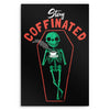 Stay Coffinated - Metal Print