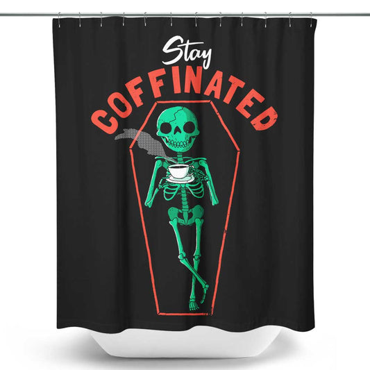 Stay Coffinated - Shower Curtain