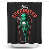Stay Coffinated - Shower Curtain