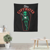Stay Coffinated - Wall Tapestry