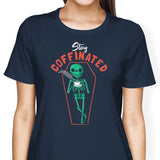 Stay Coffinated - Women's Apparel