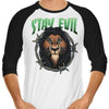 Stay Evil - 3/4 Sleeve Raglan T-Shirt