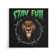 Stay Evil - Canvas Print