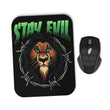 Stay Evil - Mousepad