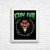 Stay Evil - Posters & Prints