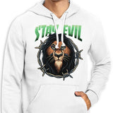 Stay Evil - Hoodie