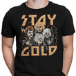 Stay Gold - Men's Apparel
