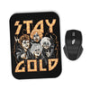 Stay Gold - Mousepad