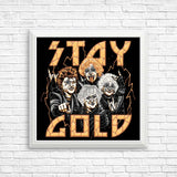 Stay Gold - Posters & Prints