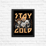 Stay Gold - Posters & Prints