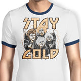 Stay Gold - Ringer T-Shirt