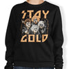 Stay Gold - Sweatshirt