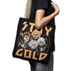 Stay Gold - Tote Bag