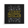 Stay Home - Canvas Print