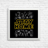 Stay Home - Posters & Prints