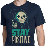 Stay Positive - Men's Apparel