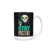Stay Positive - Mug