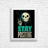 Stay Positive - Posters & Prints