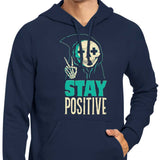 Stay Positive - Hoodie