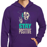 Stay Positive - Hoodie