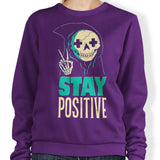Stay Positive - Sweatshirt