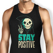Stay Positive - Tank Top