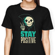 Stay Positive - Women's Apparel