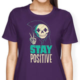 Stay Positive - Women's Apparel