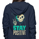 Stay Positive - Hoodie