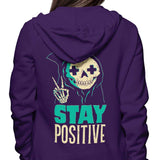 Stay Positive - Hoodie