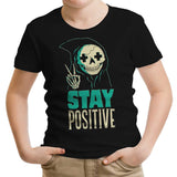 Stay Positive - Youth Apparel