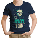 Stay Positive - Youth Apparel