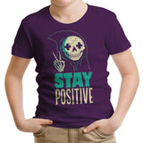 Stay Positive - Youth Apparel
