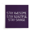 Stay Savage (Alt) - Canvas Print