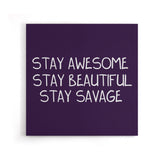 Stay Savage (Alt) - Canvas Print